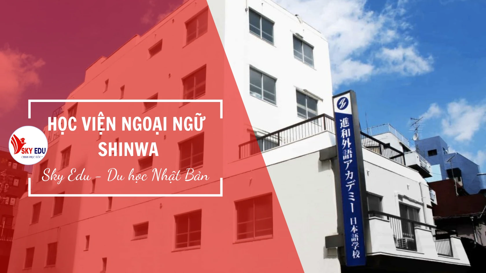 HỌC VIỆN NGOẠI NGỮ SHINWA  - Trường Nhật ngữ hơn 20 năm liên tiếp được đánh giá là trường chất lượng tốt bởi cục nhập cảnh Tokyo